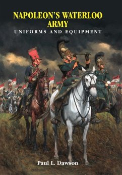 Napoleon's Waterloo Army (eBook, ePUB) - Paul L Dawson, Dawson