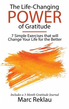 The Life-Changing Power of Gratitude - Reklau, Marc