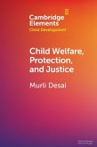 Child Welfare, Protection, and Justice