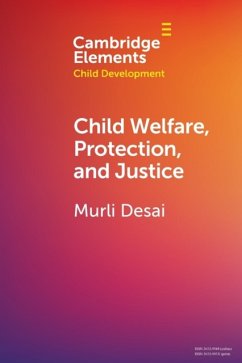 Child Welfare, Protection, and Justice - Desai, Murli