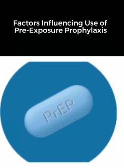 Factors Influencing Use of Pre-Exposure Prophylaxis - Terry-Smith, Justin