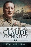 Field Marshal Claude Auchinleck (eBook, ePUB)