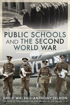Public Schools and the Second World War (eBook, ePUB) - Anthony Seldon, Seldon