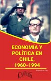 Economía y Política en Chile, 1960-1994 (RESÚMENES UNIVERSITARIOS) (eBook, ePUB)