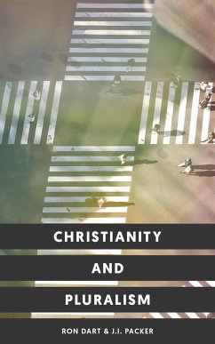 Christianity and Pluralism (eBook, ePUB) - Dart, Ron; Packer, J.I.