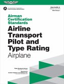 Airman Certification Standards: Airline Transport Pilot and Type Rating - Airplane (eBook, ePUB)