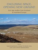 Enclosing Space, Opening New Ground (eBook, ePUB) Enclosing Space, Opening New Ground (eBook, ePUB)