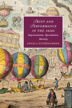 Print and Performance in the 1820s (eBook, ePUB) - Esterhammer, Angela