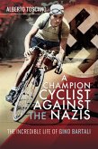 Champion Cyclist Against the Nazis (eBook, ePUB)