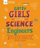 Gutsy Girls Go For Science: Engineers (eBook, ePUB)