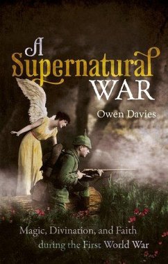 A Supernatural War - Davies, Owen (Professor of History, Professor of History, University