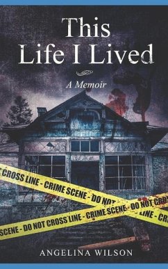 This Life I Lived (A Memoir) - Wilson, Angelina