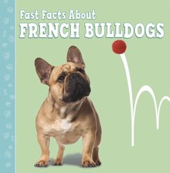 Fast Facts About French Bulldogs - Aboff, Marcie