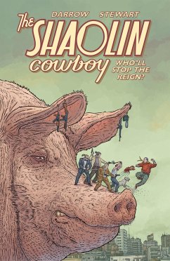 Shaolin Cowboy: Who'll Stop the Reign? - Darrow, Geof