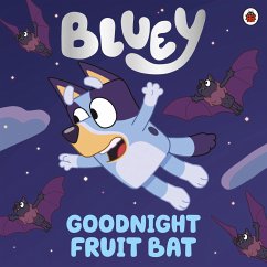 Bluey: Goodnight Fruit Bat - Bluey
