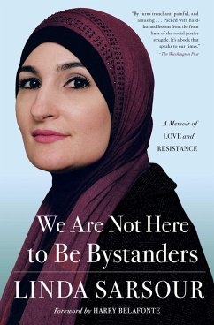 We Are Not Here to Be Bystanders - Sarsour, Linda