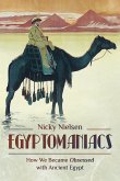 Egyptomaniacs (eBook, ePUB) Egyptomaniacs (eBook, ePUB)