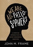 We Are All Philosophers (eBook, ePUB)