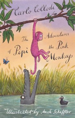 Adventures of Pipi the Pink Monkey (eBook, ePUB) - Collodi, Carlo