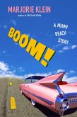 BOOM! A Miami Beach Story (eBook, ePUB)