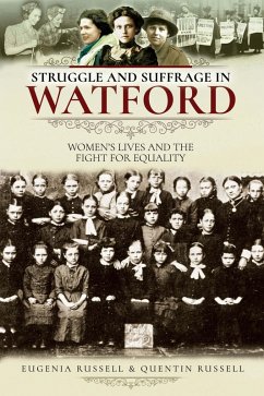 Cover Struggle and Suffrage in Watford (eBook, ePUB)