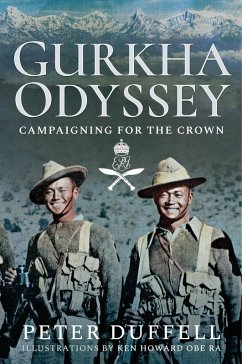 Gurkha Odyssey (eBook, ePUB) - Peter Duffell, Duffell