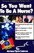 So You Want to Be a Nurse? (eBook, ePUB) - Bild 1