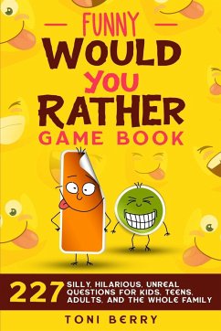 Funny Would You Rather Game Book - Berry, Toni