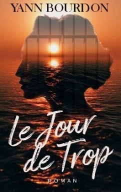 LE JOUR DE TROP - Bourdon, Yann;Larroque, Tania