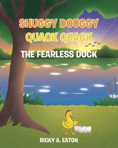 Shuggy Douggy Quack Quack - Eaton, Ricky A.