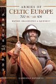 Armies of Celtic Europe 700 BC to AD 106 (eBook, ePUB)