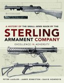 History of the Small Arms made by the Sterling Armament Company (eBook, ePUB)