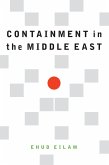 Containment in the Middle East (eBook, ePUB)