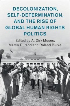 Cover Decolonization, Self-Determination, and the Rise of Global Human Rights Politics (eBook, ePUB)