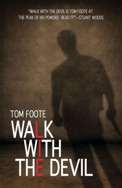 Walk With the Devil (eBook, ePUB) - Tom Foote, Foote