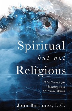 Spiritual but Not Religious (eBook, ePUB) - Bartunek, John