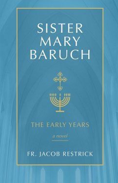 Sister Mary Baruch (eBook, ePUB) - Restrick, Jacob