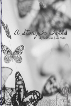 A Story to Tell - de Wild, Theresa J.