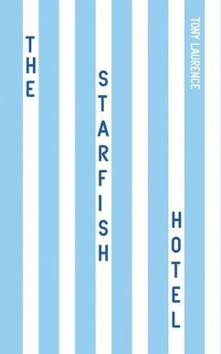 The Starfish Hotel - Laurence, Tony