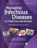 Managing Infectious Diseases in Child Care and Schools (eBook, ePUB) Managing Infectious Diseases in Child Care and Schools (eBook, ePUB)