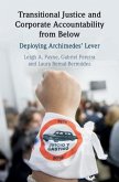 Transitional Justice and Corporate Accountability from Below (eBook, ePUB)