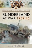 Sunderland at War 1939-45 (eBook, ePUB)