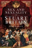 Sex and Sexuality in Stuart Britain (eBook, ePUB)