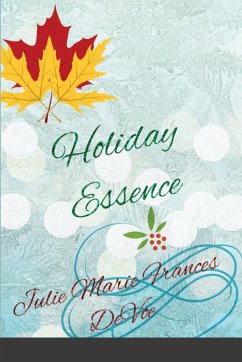 Holiday Essence - Devoe, Julie Marie Frances