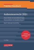 Praktiker-Handbuch Außensteuerrecht 2021, 2 Bde., 45.A., m. 1 Buch, m. 1 Beilage
