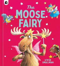 The Moose Fairy (eBook, ePUB) - Smallman, Steve