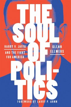 The Soul of Politics (eBook, ePUB) - Ellmers, Glenn