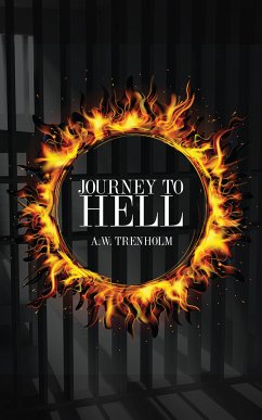 Journey To Hell (eBook, ePUB) - Trenholm, A.W.