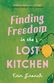 Finding Freedom in the Lost Kitchen (eBook, ePUB)