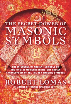 The Secret Power of Masonic Symbols (eBook, ePUB) - Lomas, Robert